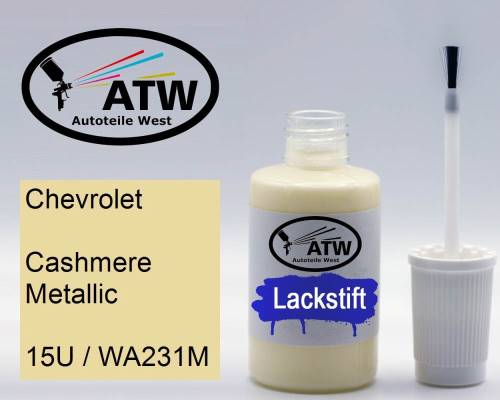 Chevrolet, Cashmere Metallic, 15U / WA231M: 20ml Lackstift, von ATW Autoteile West.